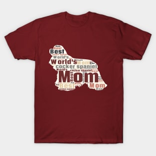 Best Cocker Spaniel mom, best dog mom ever T-Shirt